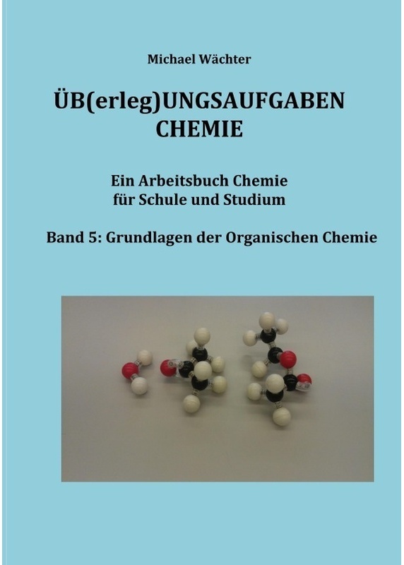Übungsaufgaben Chemie - Organische Chemie - Michael Wächter, Kartoniert (TB)