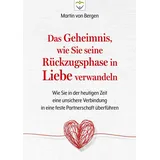 BLUEPOINT PUBLISHING Das Geheimnis wie Sie seine Rückzugsphase in Liebe verwandeln: Buch von Martin von Bergen