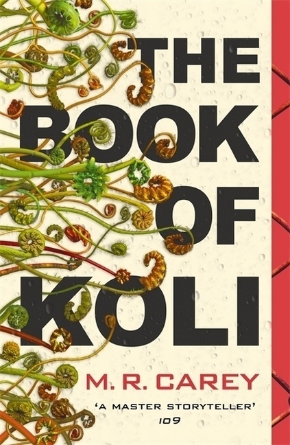 The Book Of Koli - M. R. Carey  Kartoniert (TB)