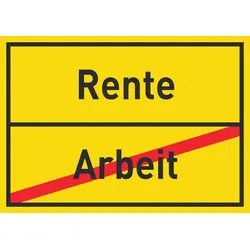 Rente Arbeit Schild Ortsschild A1 Rückseite selbstklebend