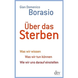 Über Das Sterben - Gian D. Borasio  Taschenbuch