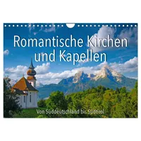 Calvendo Romantische Kirchen und Kapellen (Wandkalender 2026 DIN A4