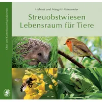 Obst- und Gartenbauvlg. Streuobstwiesen Lebensraum für Tiere: Margrit Hintermeier/