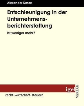 Recht  Wirtschaft  Steuern / Entschleunigung In Der Unternehmensberichterstattung - Alexander Kunze  Kartoniert (TB)