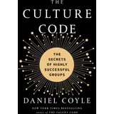 Bantam The Culture Code: The Secrets of Highly Successful Groups