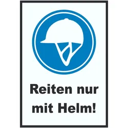 Reiten nur mit Helm Schild A4 (210x297mm)