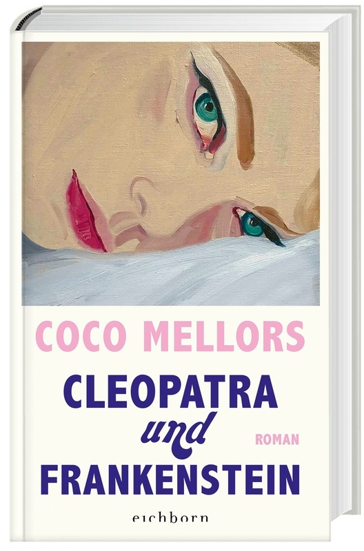 Cleopatra Und Frankenstein - Coco Mellors, Gebunden