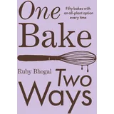 Pavilion Books One Bake, Two Ways: The sweet home baking cookbook from GBBO finalist that includes easy simple cake and dessert vegan recipes, as seen on Channel 4’s The Great British Bake Off