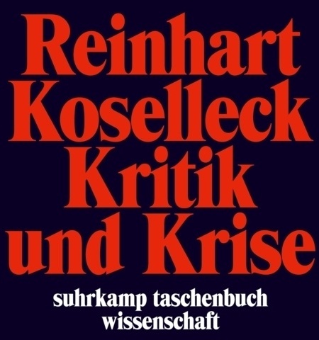 Kritik Und Krise - Reinhart Koselleck  Taschenbuch