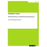 GRIN Verlag Wörterbuch des arabischen Wortschatzes: Die 2000 häufigsten