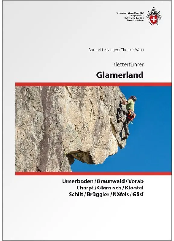 Kletterführer Glarus - Samuel Leuzinger, Thomas Wältli, Kartoniert (TB)
