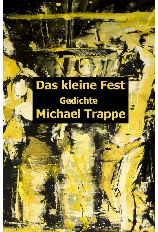 Das Kleine Fest - Michael Trappe, Kartoniert (TB)
