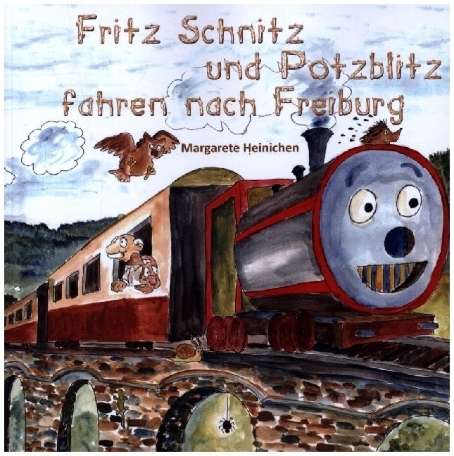 Fritz Schnitz Und Potzblitz Fahren Nach Freiburg - Margarete Heinichen  Kartoniert (TB)