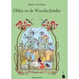 Edition Tintenfaß Öbbis vo de Wurzlechinder.