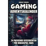 tredition Gaming Adventskalender von Robert Fiedler / tredition / Taschenbuch