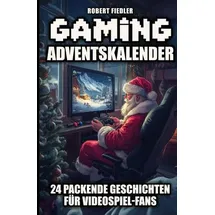 tredition Gaming Adventskalender von Robert Fiedler / tredition / Taschenbuch