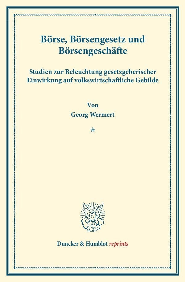 Börse  Börsengesetz Und Börsengeschäfte. - Georg Wermert  Kartoniert (TB)
