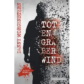 In Farbe und Bunt TOTENGRÄBERWIND