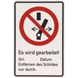 Warnschild "Es wird gearbeitet"