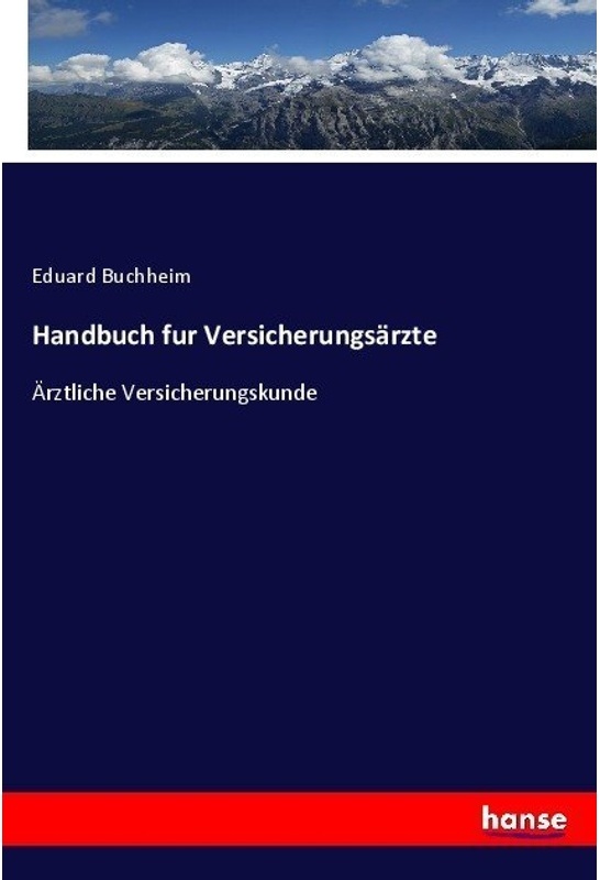 Handbuch Fur Versicherungsärzte - Eduard Buchheim, Kartoniert (TB)
