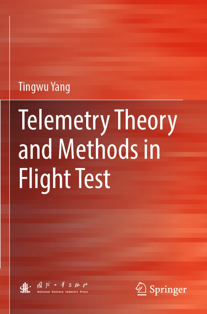 Telemetry Theory And Methods In Flight Test - Tingwu Yang  Kartoniert (TB)