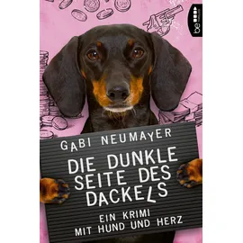 Bethrilled Die dunkle Seite des Dackels