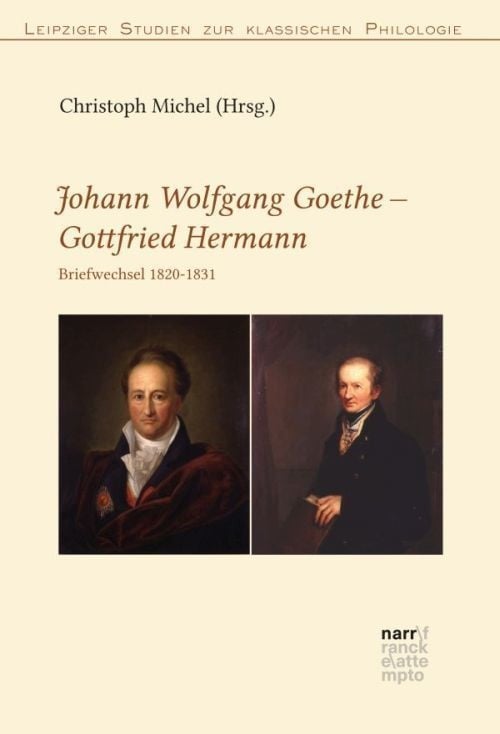 Johann Wolfgang Goethe - Johann Gottfried Jacob Hermann; . - Johann Wolfgang von Goethe  Gottfried Hermann  Kartoniert (TB)