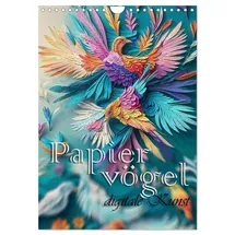 Calvendo Papiervögel - Digitale Kunst (Wandkalender 2026 DIN A4 hoch), CALVENDO Monatskalender: