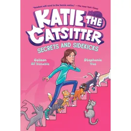 Random House Graphic Katie the Catsitter #3: Secrets and Sidekicks: (A Graphic Novel)