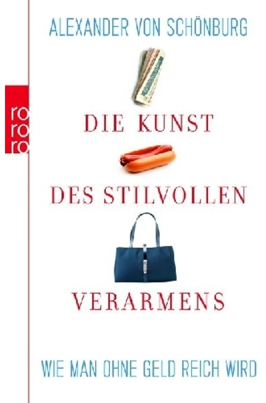 Die Kunst Des Stilvollen Verarmens - Alexander von Schönburg  Taschenbuch