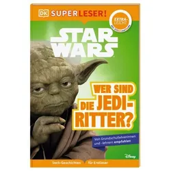 DORLING KINDERSLEY 467/04504 SUPERLESER! Star WarsTM Wer sind die Jedi-Ritter?