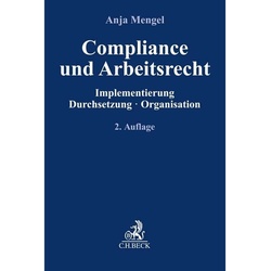 Compliance Für Die Praxis / Compliance Und Arbeitsrecht - Anja Mengel, Kartoniert (TB)