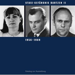 Stasi-Gefängnis Bautzen II 1956–1989