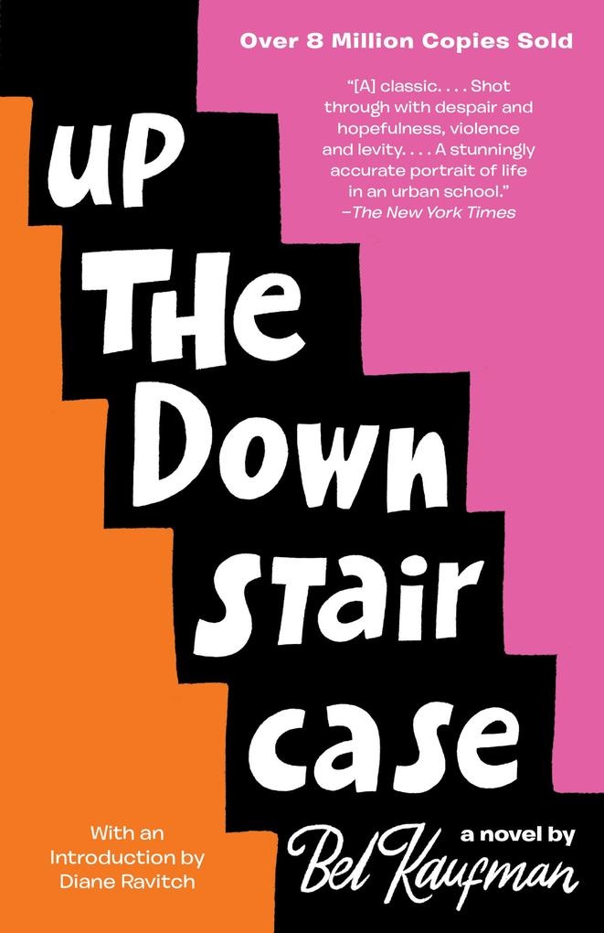 Up the Down Staircase: eBook von Bel Kaufman