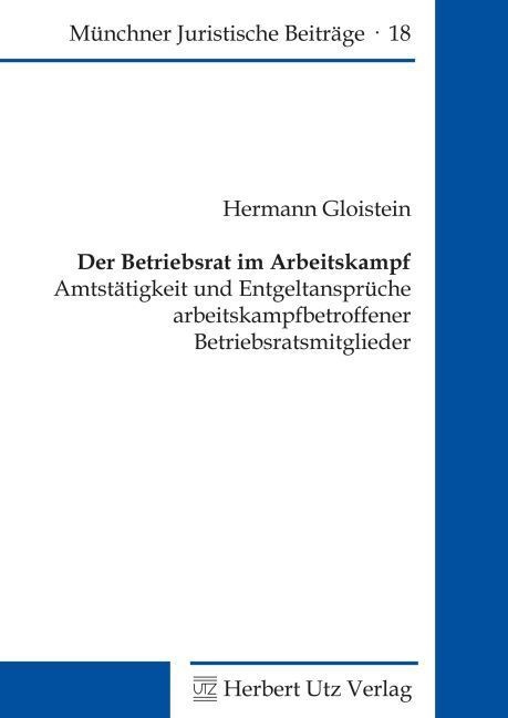 Der Betriebsrat Im Arbeitskampf - Hermann Gloistein  Kartoniert (TB)