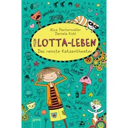 ARENA 978-3-401-60063-5 Mein Lotta-Leben (9). Das reinste Katzentheater