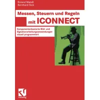 Vieweg+Teubner Verlag Messen Steuern und Regeln mit ICONNECT