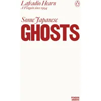 Penguin Books Ltd Some Japanese Ghosts: