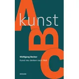 Wienand Verlag & Medien Kunst-ABC: Kunst neu denken nach 1968