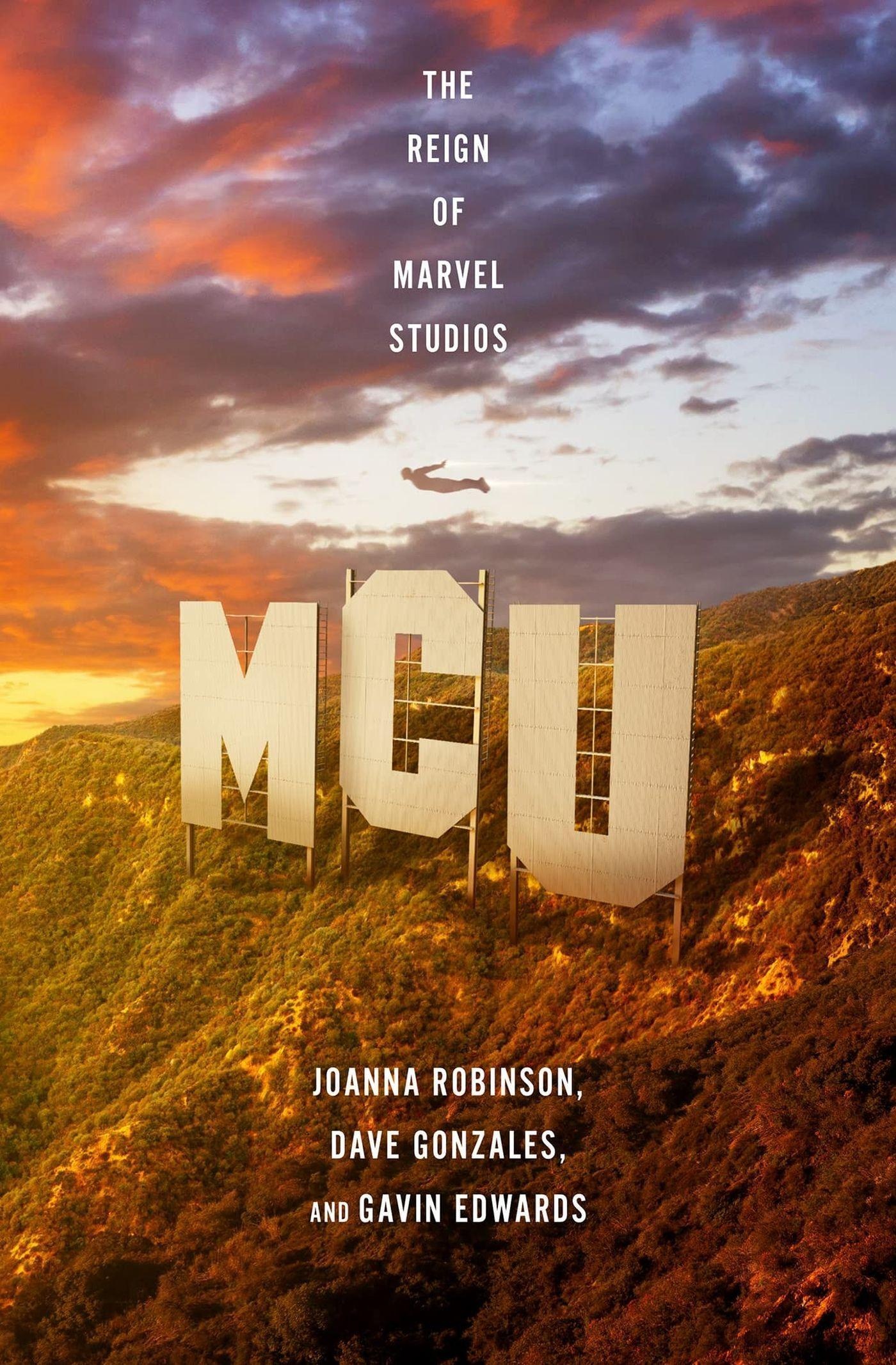 Mcu: The Reign Of Marvel Studios - Joanna Robinson  Dave Gonzales  Gavin Edwards  Kartoniert (TB)