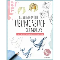 TOPP 18036 Das wundervolle Übungsbuch der Motive - Mit 32 Seiten Aquarellpapier | Geier, Tanja