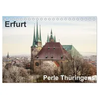 Calvendo Erfurt. Perle Thüringens. (Tischkalender 2026 DIN A5 quer),
