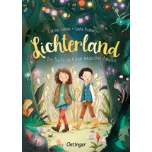 Oetinger Lichterland 1. Die Suche nach dem magischen Amulett