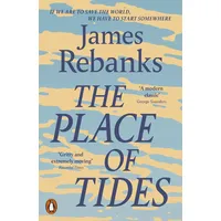 Penguin Books Ltd The Place of Tides