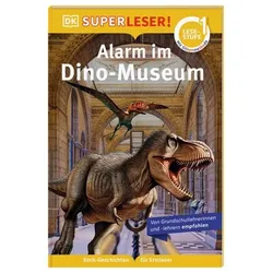 DORLING KINDERSLEY 467/04479 SUPERLESER! Alarm im Dino-Museum