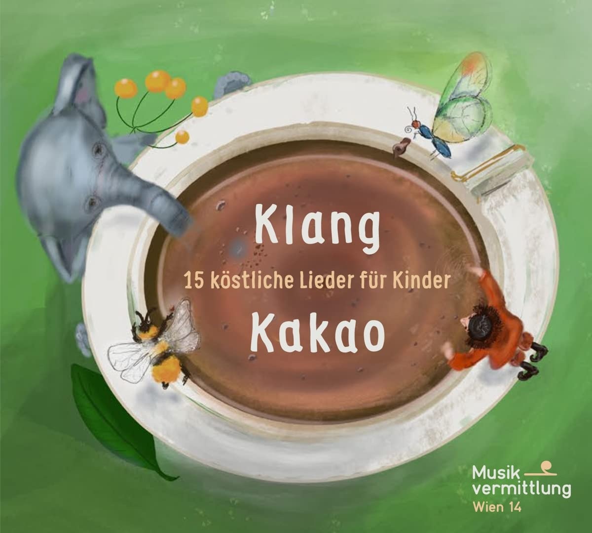 Klang Kakao: 15 Köstliche Lieder Für Kinder (Neu differenzbesteuert)