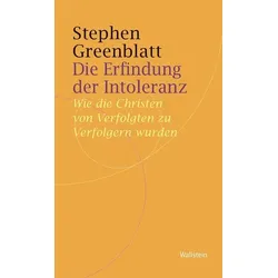 Die Erfindung der Intoleranz