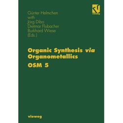 Organic Synthesis Via Organometallics Osm 5, Kartoniert (TB)