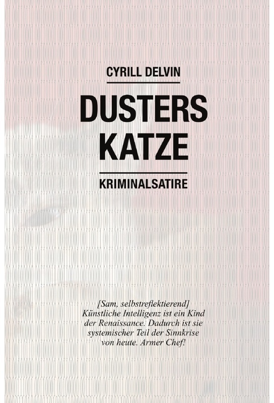 Dusters Katze - Cyrill Delvin, Kartoniert (TB)