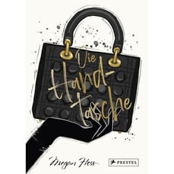 Die Handtasche - Eine illustrierte Hommage an einen Modeklassiker